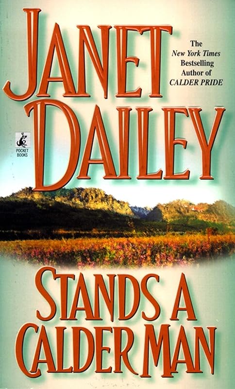 Stands A Calder Man by Janet Dailey