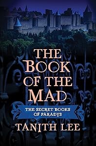 The Book of the Mad (The Secret Books of Paradys)