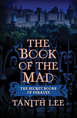 The Book of the Mad (The Secret Books of Paradys)