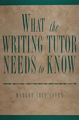 What the Writing Tutor Needs to Know