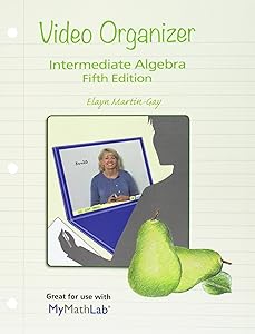 Video Organizer for Intermediate Algebra by Elayn Martin-Gay