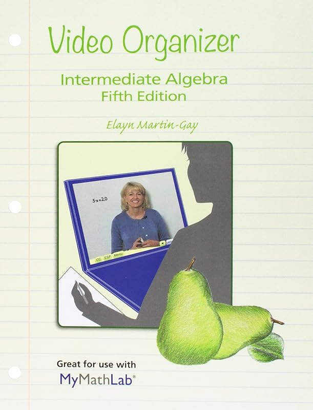 Video Organizer for Intermediate Algebra by Elayn Martin-Gay