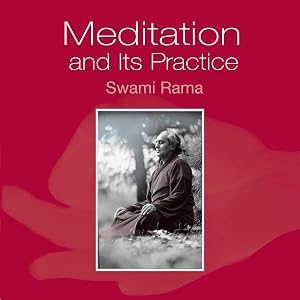 Meditation and Its Practice by Swami Rama