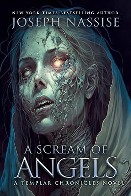A Scream of Angels: Templar Chronicles Supernatural Thrillers (The Templar Chronicles Book 2)