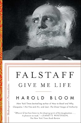 Falstaff: Give Me Life (Shakespeare's Personalities Book 1)