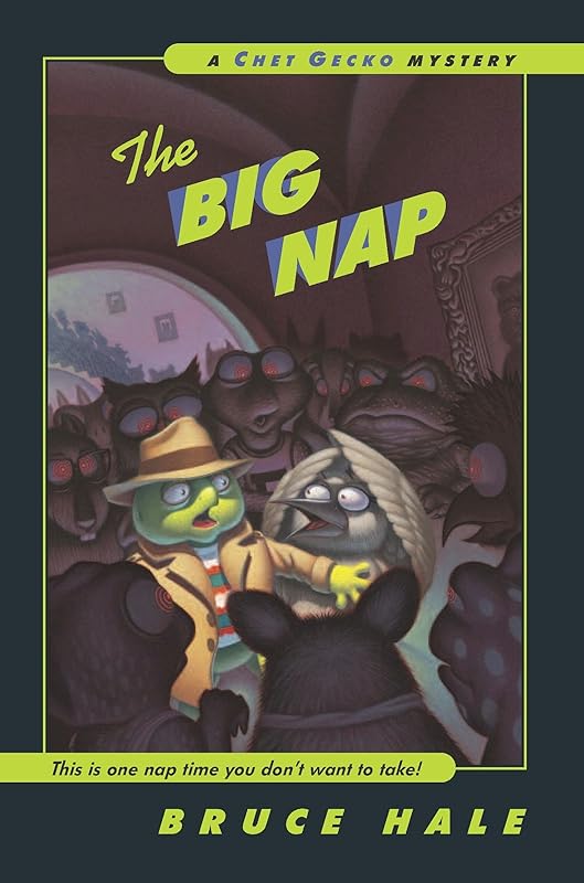 The Big Nap: A Chet Gecko Mystery by Bruce Hale