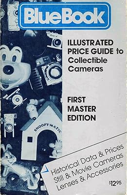 Blue Book: illustrated price guide to collectible cameras