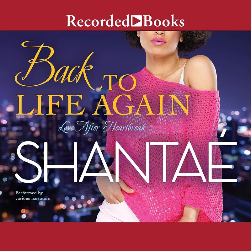 Back to Life Again: Love After Heartbreak by Shantae