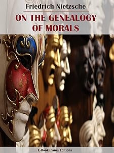 On the Genealogy of Morals