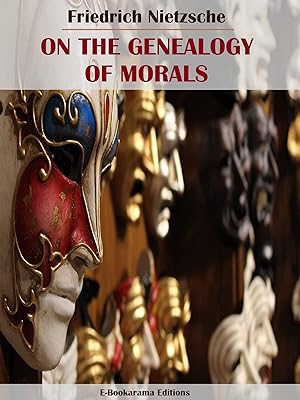 On the Genealogy of Morals
