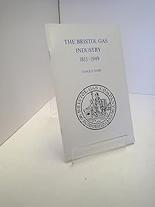 The Bristol gas industry, 1815-1949 (Local history pamphlets) by Harold Nabb