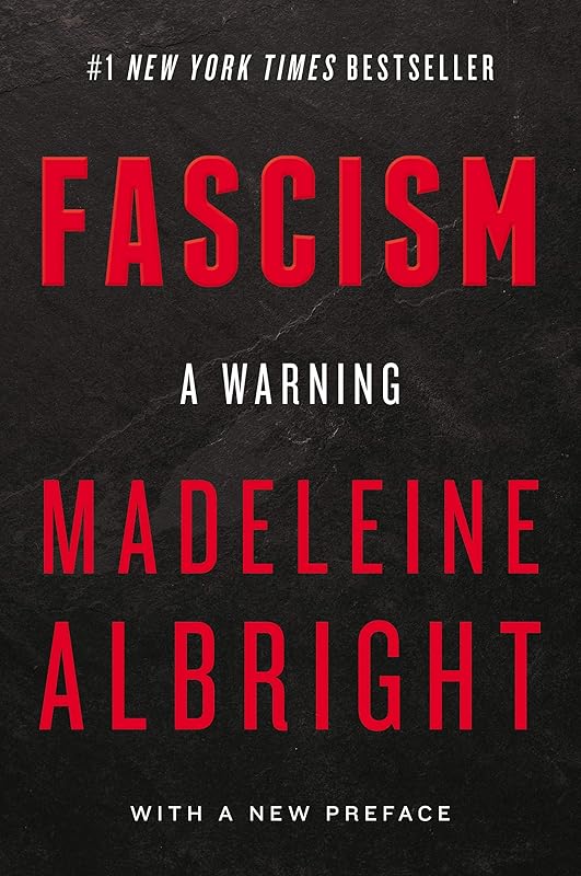 Fascism: A Warning by Madeleine Albright