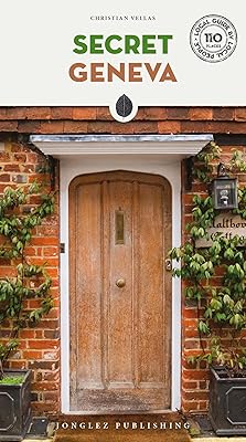 Secret Geneva ('Secret' guides)