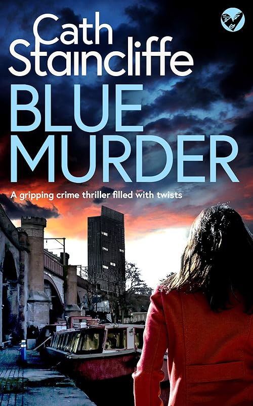 BLUE MURDER a gripping crime thriller filled with twists (Detective Janine Lewis Mysteries Book 1) by CATH STAINCLIFFE