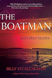 BOATMAN & OTHER STORIES by Billy O'Callaghan