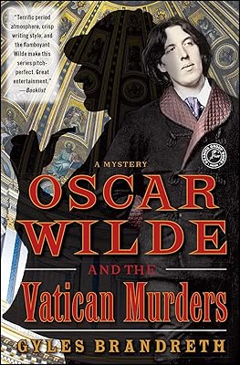 Oscar Wilde and the Vatican Murders: A Mystery (The Victorian Murder Mysteries Book 5)