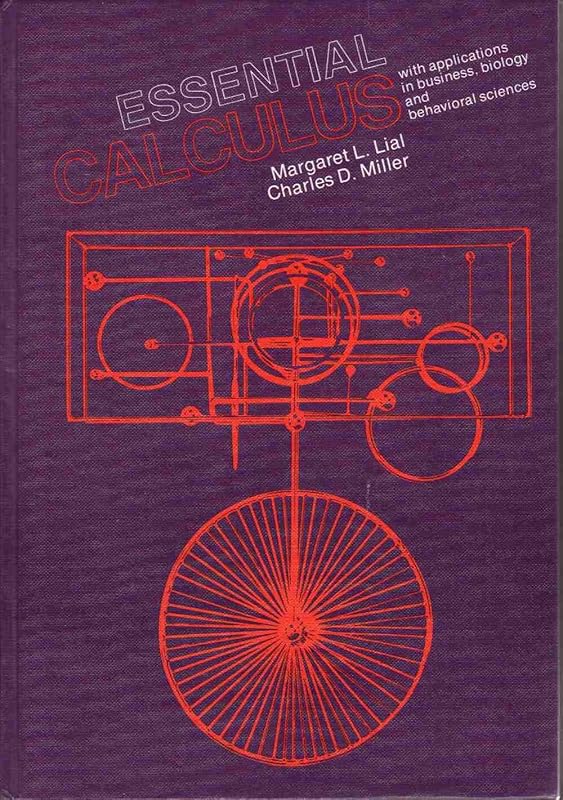Essential calculus: With applications in business, biology, and behavioral sciences by Margaret L Lial