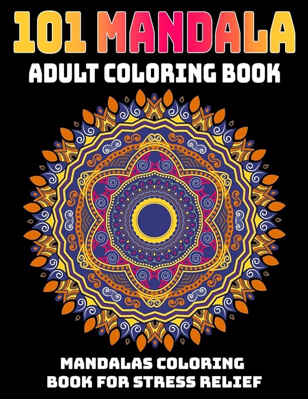 101 Mandala Adult Coloring Book : Mandalas Coloring Book For Stress Relief: Relaxation Mandala Designs by Gift Aero