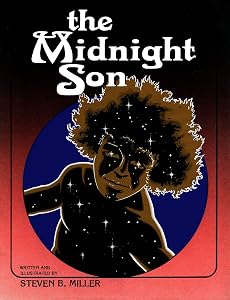 The Midnight Son by Steven B. Miller