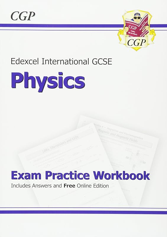 Edexcel International GCSE Physics Exam Practice Workbook with Answers (A*-G Course) by CGP Books