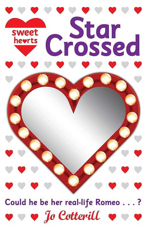 Sweet Hearts Book 1: Star Crossed by Jo Cotterill