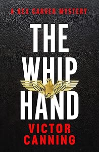 The Whip Hand (Rex Carver Mysteries)