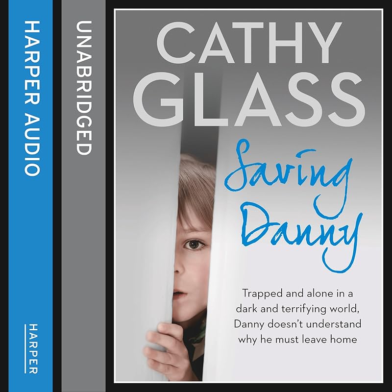 Saving Danny by Cathy Glass