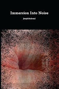 Immersion Into Noise by Joseph Nechvatal
