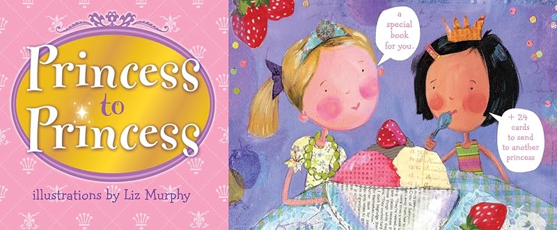 Princess to Princess: With Postcards and Stickers by Liz Murphy