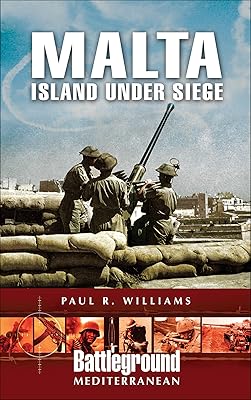 Malta: Island Under Siege (Battleground Mediterranean)