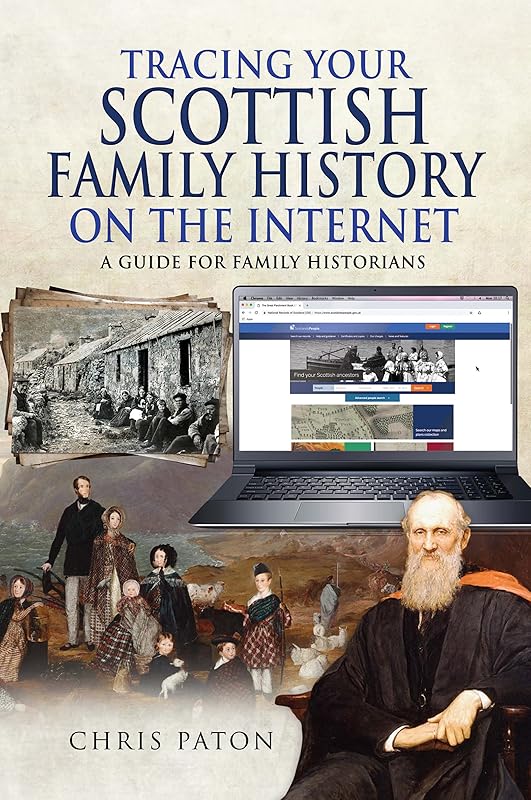 Tracing Your Scottish Family History on the Internet: A Guide for Family Historians (Tracing Your Ancestors) by Chris Paton