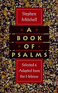 A Book of Psalms: Selections Adapted from the Hebrew