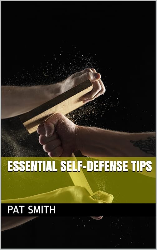 Essential Self-Defense Tips by Pat Smith