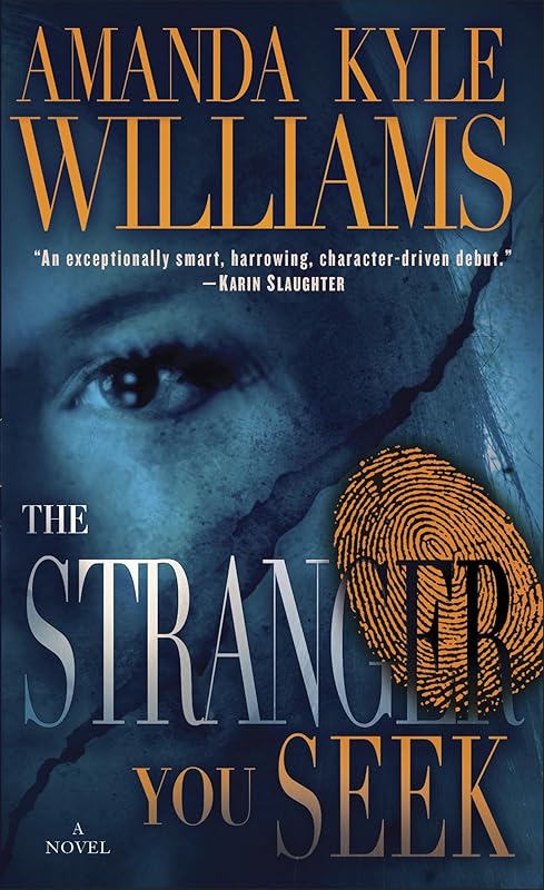 The Stranger You Seek: A Novel (Keye Street Book 1) by Amanda Kyle Williams