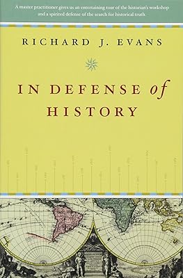 In Defense of History