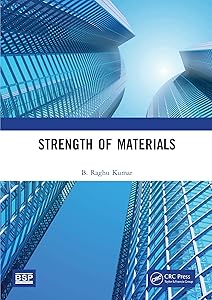 Strength of Materials by B. Raghu Kumar
