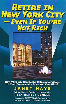 Retire in New York City: Even if You're Not Rich