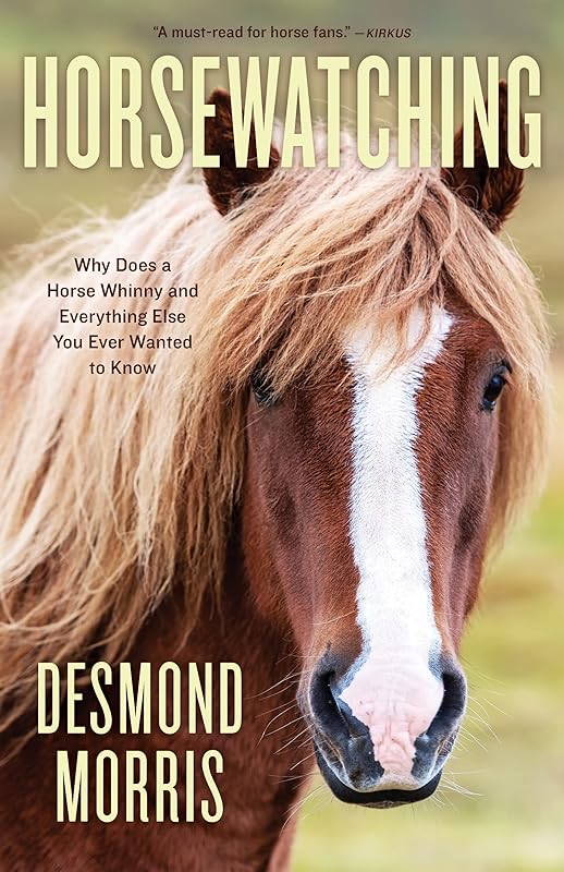 Horsewatching by Desmond Morris