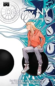 Destiny, NY, Vol 1: Who I Used To Be (1) (Destiny, Ny, 1) by Pat Shand