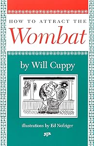 How to Attract the Wombat