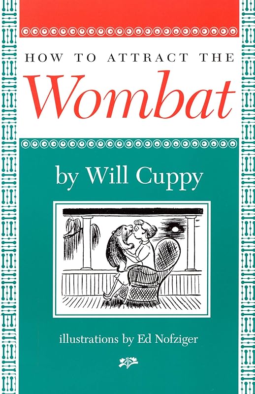How to Attract the Wombat by Will Cuppy