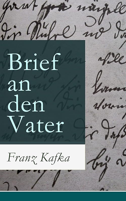 Brief an den Vater (German Edition) by Franz Kafka