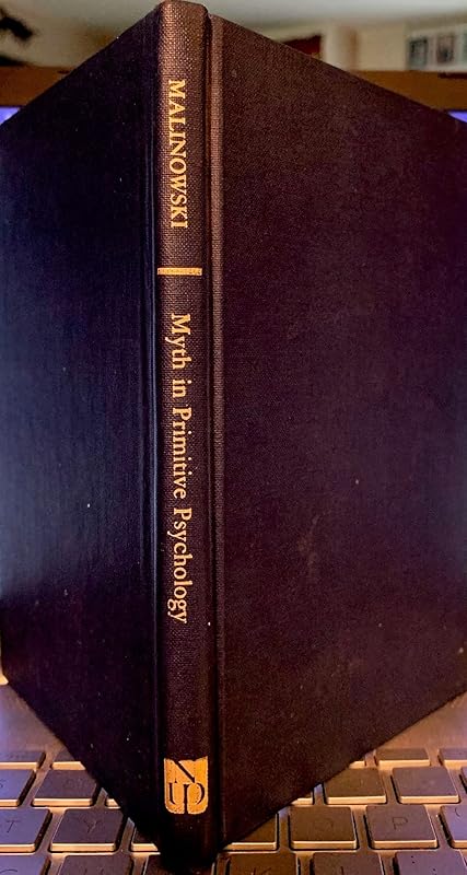 Myth in Primitive Psychology by Bronislaw Malinowski