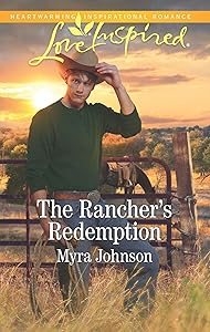 The Rancher's Redemption (Love Inspired)