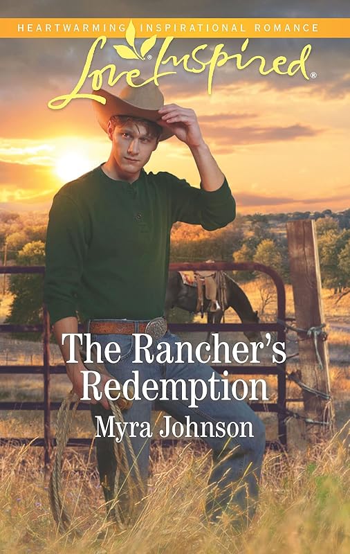 The Rancher's Redemption (Love Inspired) by Myra Johnson