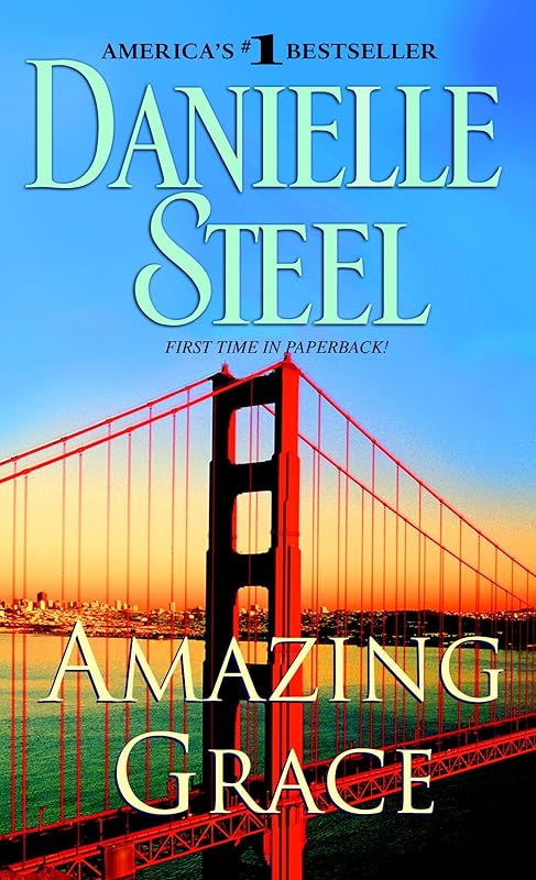 Amazing Grace: A Novel by Danielle Steel