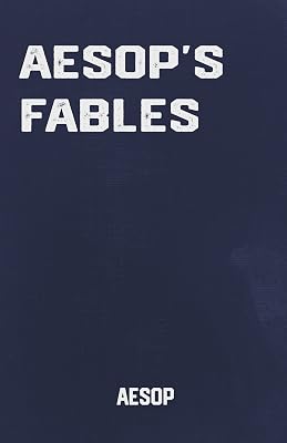 Aesop's Fables: Classic Children's Stories by Aesop (Classic Books)