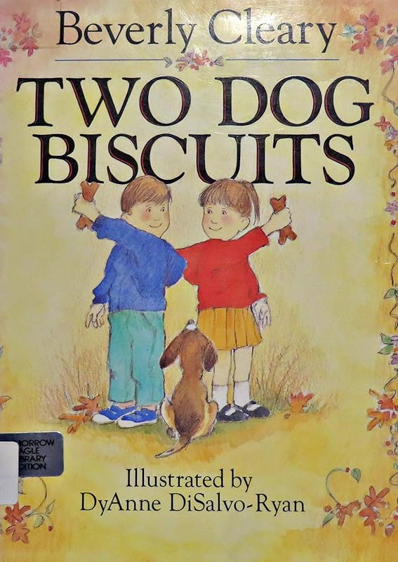 Two Dog Biscuits by Beverly Cleary