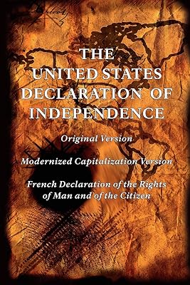 The United States Declaration of Independence (Original and Modernized Capitalization Versions)