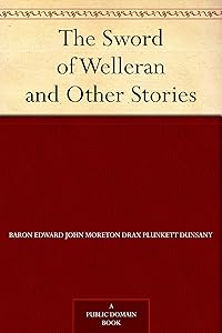 The Sword of Welleran and Other Stories